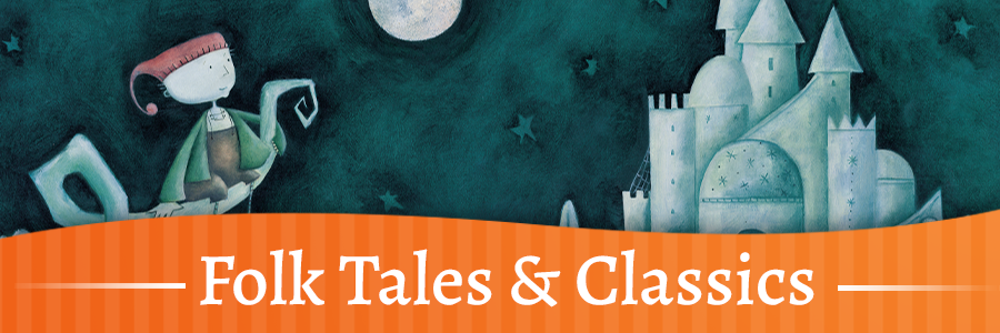Folk Tales & Classics Folk Tales & Classics