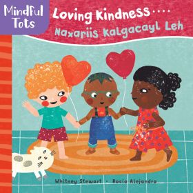 Mindful Tots: Loving Kindness (Bilingual Somali & English)