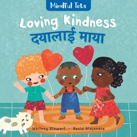 Mindful Tots: Loving Kindness (Bilingual Nepali & English)