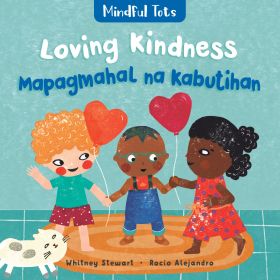 Mindful Tots: Loving Kindness (Bilingual Tagalog & English)