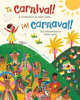 To Carnival! (Bilingual Spanish & English)