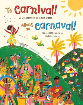To Carnival! (Bilingual French & English)