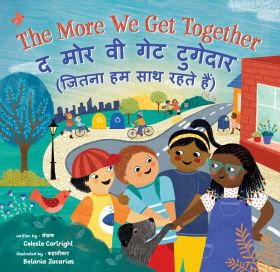 The More We Get Together (Bilingual Hindi & English)