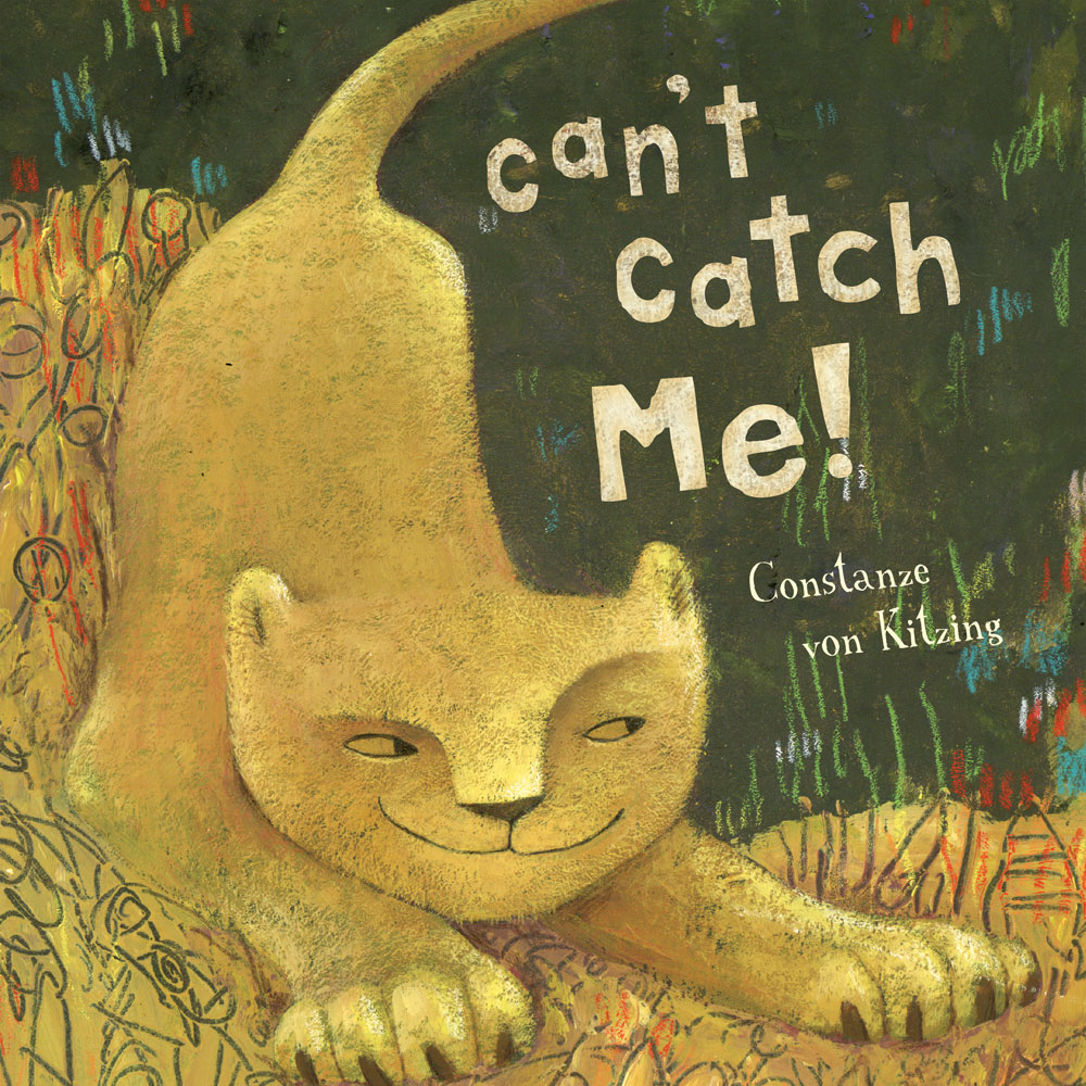 Can't Catch Me!, Little Lion Series, Ages 2-5
