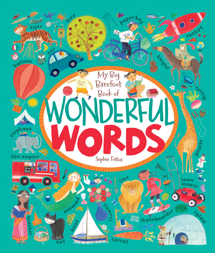 My Big Barefoot Book of Wonderful Words | Ages 2-6 | Barefoot Books